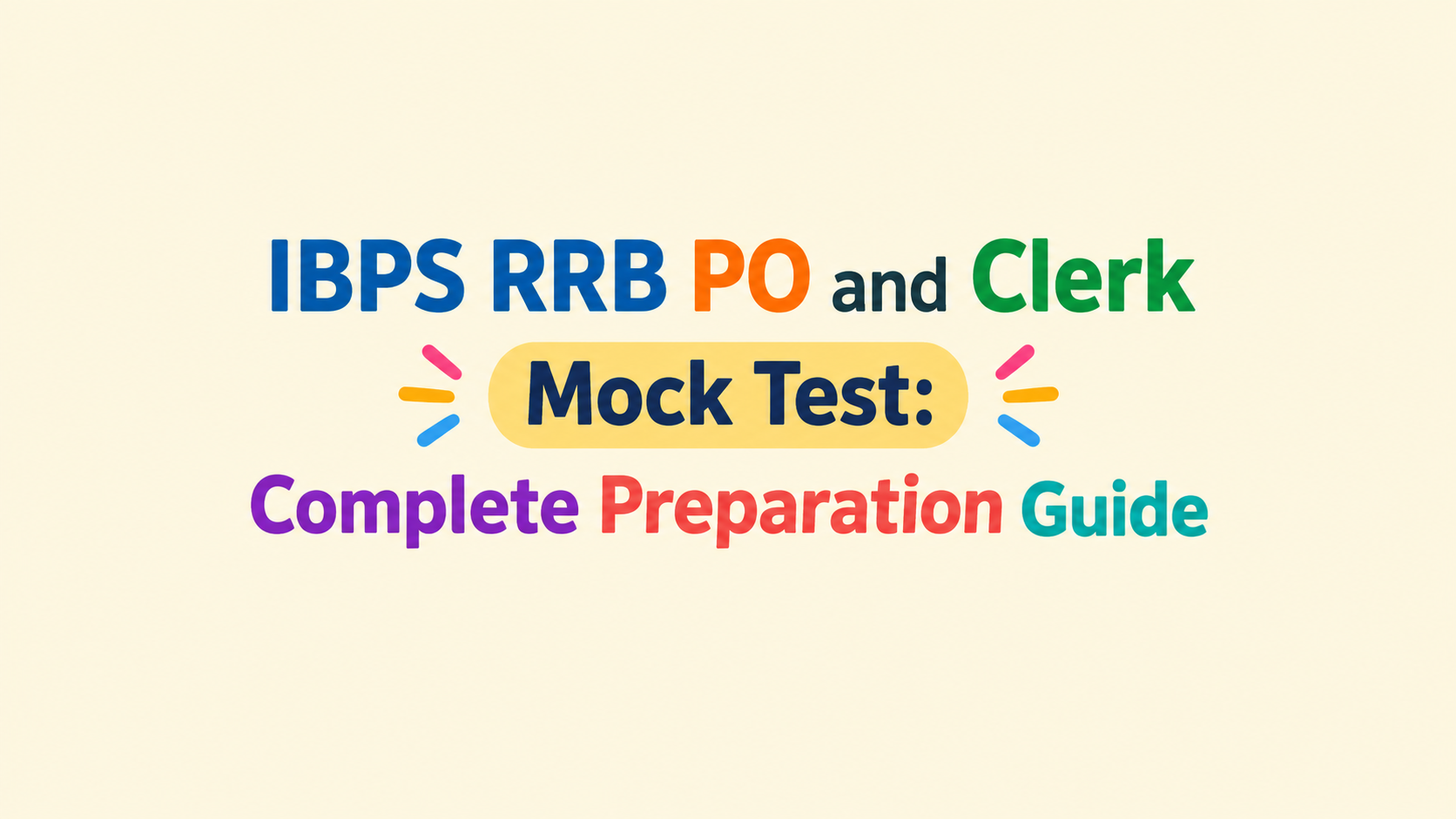 IBPS RRB PO and Clerk Mock Test: Complete Preparation Guide